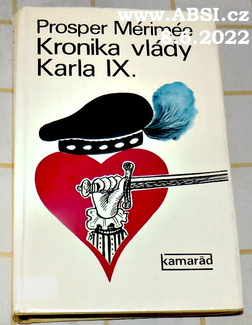 KRONIKA VLÁDY KARLA IX.