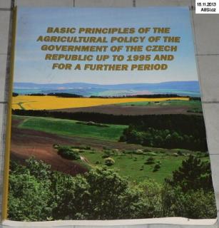 BASIC PRINCIPLES OF THE AGRICULTURAL POLICY OF THE CZECH REPUBLIC UP TO 1995