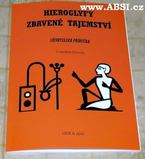 HIEROGLYFY ZBAVENÉ TAJEMSTVÍ - UŽIVATELSKÁ PŘÍRUČKA